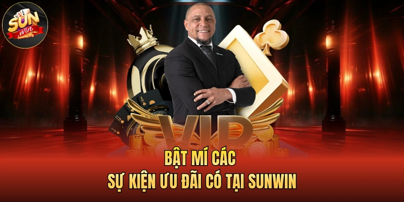 SUNWIN 24 Bật mí các sự kiện ưu đãi có tại SUNWIN