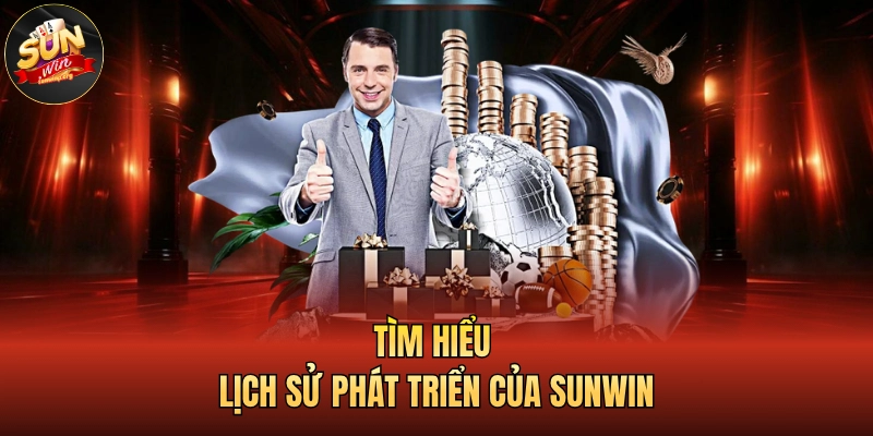 SUNWIN 16 Tìm hiểu lịch sử phát triển của SUNWIN