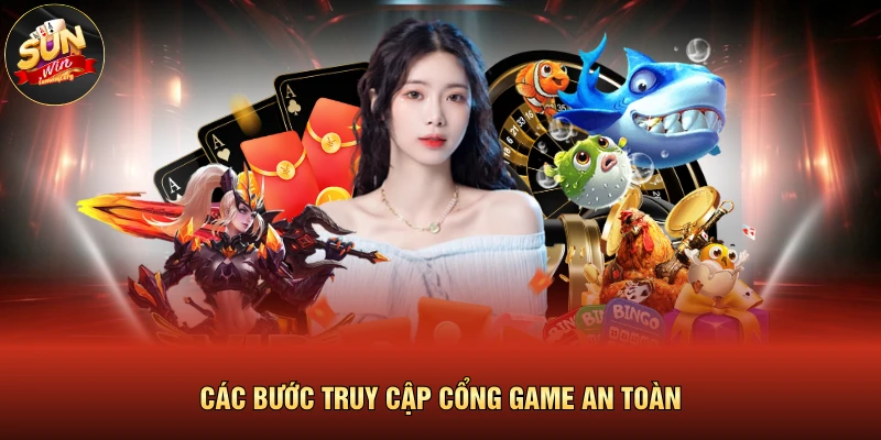 Đăng Nhập SUNWIN 2 Các bước truy cập cổng game an toàn