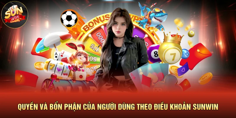 Quyền và bổn phận của người dùng theo điều khoản SUNWIN